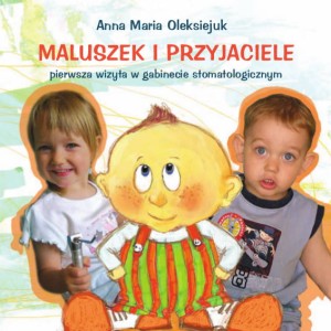 Maluszek i przyjaciele - pierwsza wizyta u dentysty (10szt)