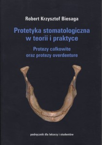 Protetyka stomatologiczna w teorii i w praktyce